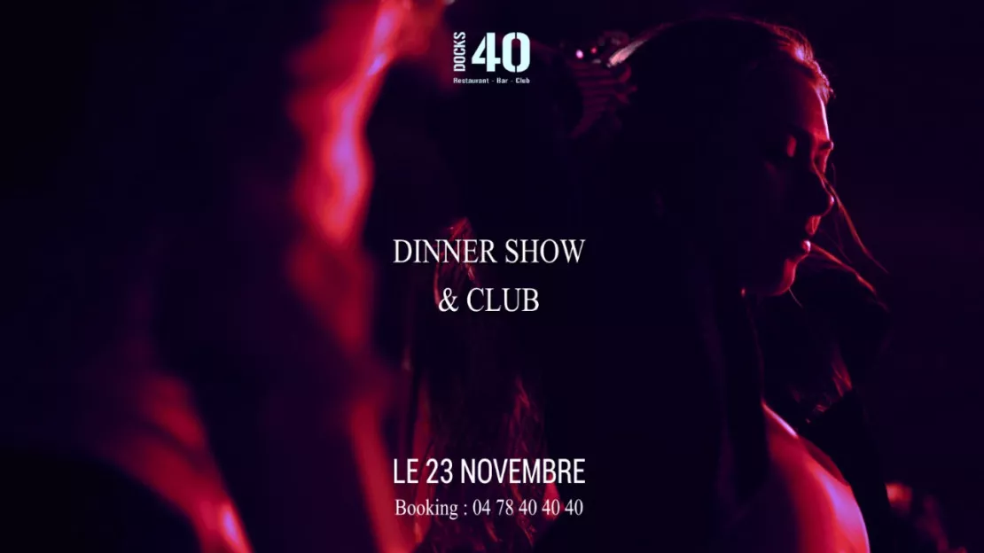 DINNER SHOW & CLUB