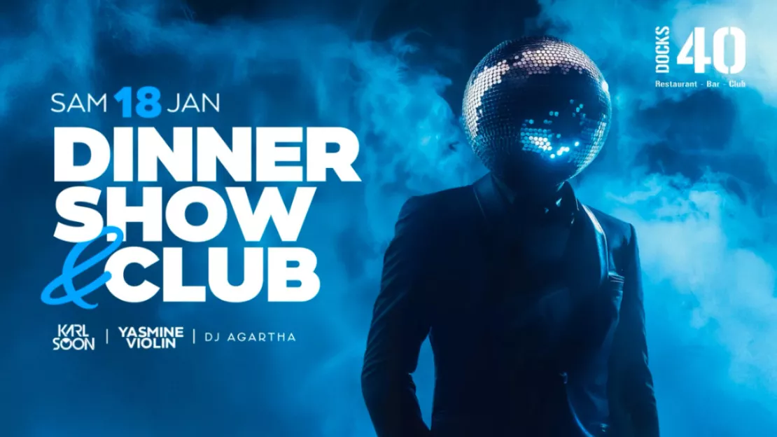 Dinner show & club